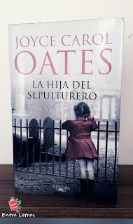 La Hija del Sepulturero - Joyce Carol Oates