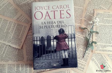La Hija del Sepulturero - Joyce Carol Oates