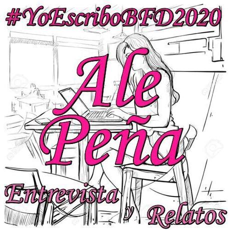 (Entrevista y Relatos) Yo Escribo BFD 2020 by Ale Peña