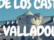 Ruta castillos Valladolid