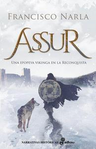 “ASSUR. Una epopeya vikinga en la reconquista”, de Francisco Narla (seudónimo)