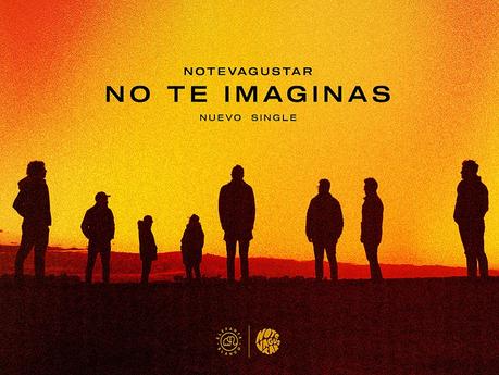 No Te Va Gustar vuelve con el rock cálido de ‘No te imaginás’