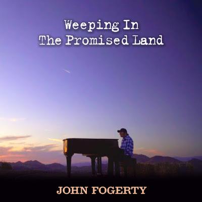 John Fogerty - Weeping in the promise land (2021)