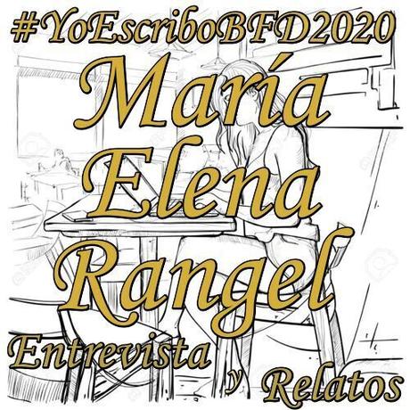 (Entrevista y Relatos) Yo Escribo BFD 2020 by María Elena Rangel