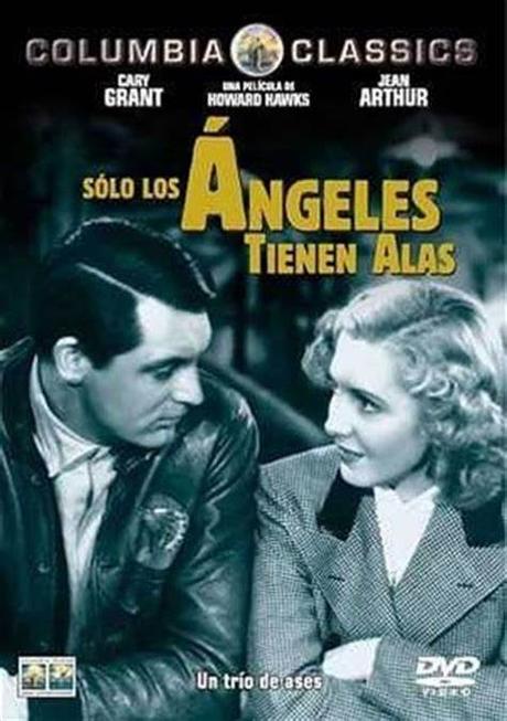 SÓLO LOS ÁNGELES TIENEN ALAS  -Howard Hawks