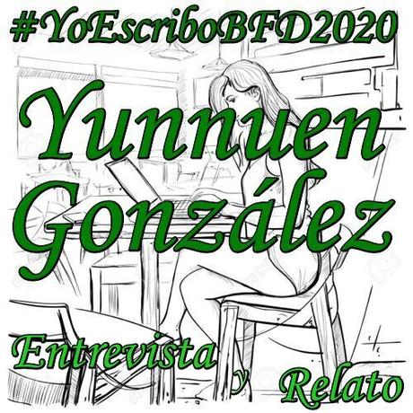 (Entrevista y Relato) Yo Escribo BFD 2020 by Yunnuen González