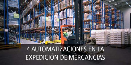 4 AUTOMATIZACIONES EN LA EXPEDICIÓN DE MERCANCIAS