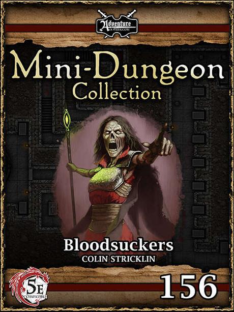 5E Mini-Dungeon #156: Bloodsuckers, de AAW Games 5E Mini-Dungeon #156: Bloodsuckers, de AAW Games