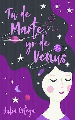 Reseña | Tú de Marte, yo de Venus, Julia Ortega