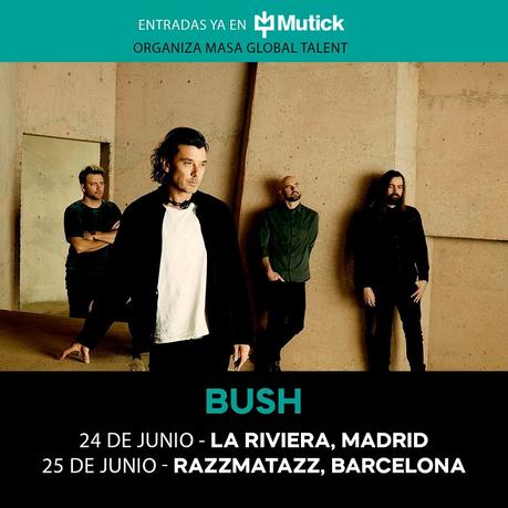 Conciertos de Bush en Barcelona y Madrid