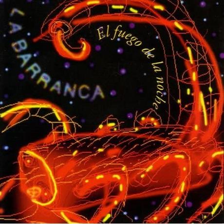 La Barranca - El Fuego de la Noche (1995)