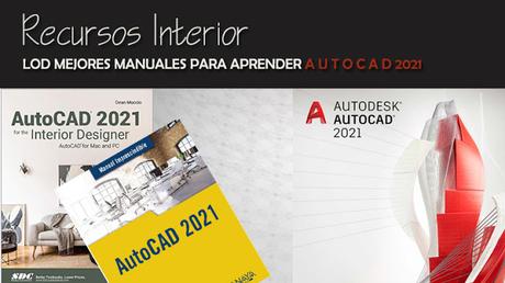 Los mejores manuales para aprender Autocad 2021 Los mejores manuales para aprender Autocad 2021