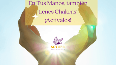 Los Chakras en las Manos ¿Los Conoces?