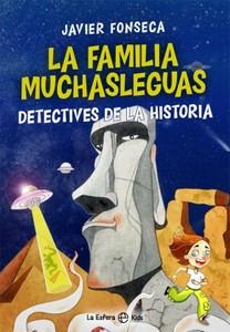 Cubierta de: 'La familia Muchasleguas, detectives de la historia'