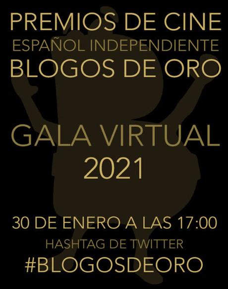 Fecha Gala Virtual Premios de Cine Independiente Blogos de Oro 2021