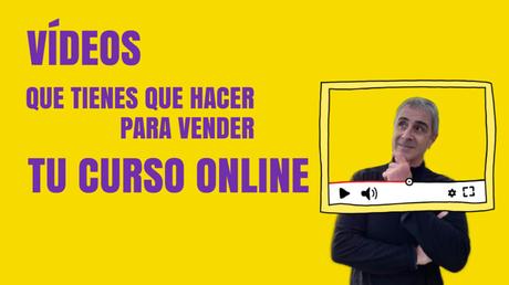 vídeos para vender tu curso online