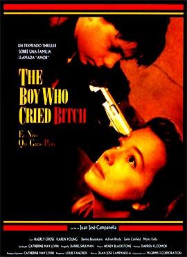 EL NIÑO QUE GRITÓ PUTA - Juan José Campanella EL NIÑO QUE GRITÓ PUTA - Juan José Campanella