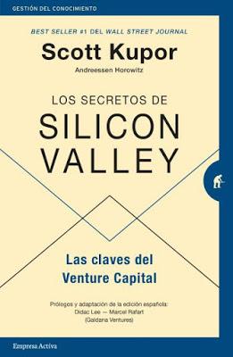 Los secretos de Silicon Valley; Las claves del Venture Capital