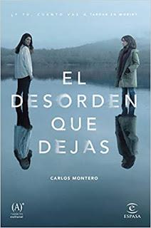 TÍTULO: EL DESORDEN QUE DEJAS AUTOR: CARLOS MONTEROAÑO DE... TÍTULO: EL DESORDEN QUE DEJAS AUTOR: CARLOS MONTEROAÑO DE...