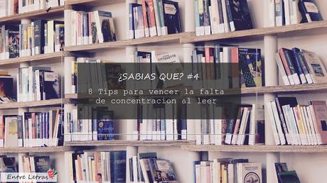 ¿Sabias que? #4: 8 Tips para vencer la Falta de concentración al leer durante el confinamiento ¿Sabias que? #4: 8 Tips para vencer la Falta de concentración al leer durante el confinamiento