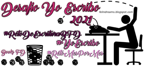 (Desafíos) Reto adoptado y Reto De Escritura #YoEscribo2021 (Desafíos) Reto adoptado y Reto De Escritura #YoEscribo2021