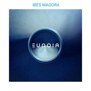 IBES MAGORA - EUNOIA