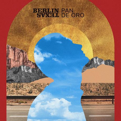 [Apuesta Telúrica] Berlín Texas - Pan De Oro