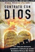 Contrato con Dios - de Juan Gómez-Jurado