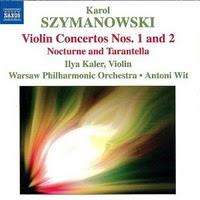 Who the fuck?: Violin concertos nos. 1 and 2. Nocturne and Tarantella (Karol Szymanowski) [Especial agosto 2011. El retorno]