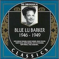 Blue Lu Barker la voz dulce del Blues