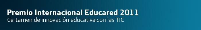 Premio Internacional EducaRed. Certamen de innovación educativa con las TIC