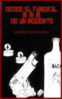 Blognovela: Desde el Funeral de un Inocente por Angelica Perez