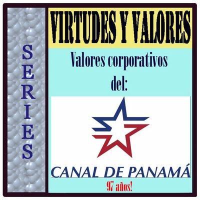 SERIES - Virtudes y Valores - Autoridad del Canal de Panamá