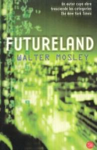'Futureland', de Walter Mosley