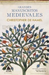 “Grandes manuscritos medievales”, de Christopher de Hamel