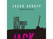 últimos días Jack Sparks, Jason Arnopp