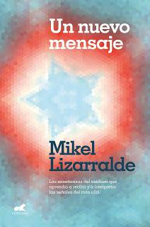 Novedad | Un nuevo mensaje de Mikel Lizarralde. Novedad | Un nuevo mensaje de Mikel Lizarralde.