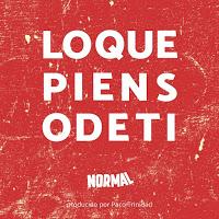 Normal estrena Lo que pienso de ti