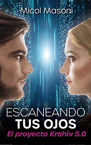 Escaneando tus ojos: El proyecto Krahiv 5.0 de Micol Masoni