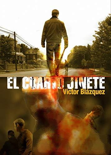 El cuarto jinete de Víctor Blázquez