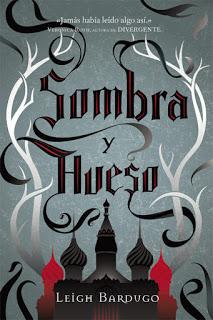 Reseña | Sombra y hueso ~ Leigh Bardugo