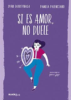 Si es amor, no duele, de Pamela Palenciano e Iván Larreynaga