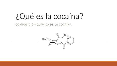 ¿Qué es la cocaína? ¿Qué es la cocaína?
