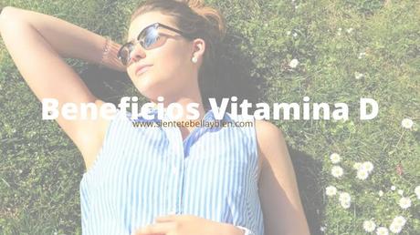 Beneficios de la Vitamina D y Alimentos que la contienen