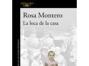 loca casa. Rosa Montero