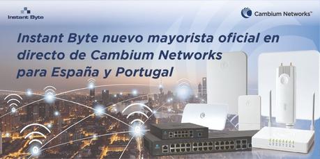 Cambium Networks e Instant Byte impulsarán la nueva generación de redes inalámbricas
