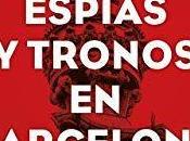 José Ramón López afianza ‘thriller’ político novela ‘Espías tronos Barcelona’