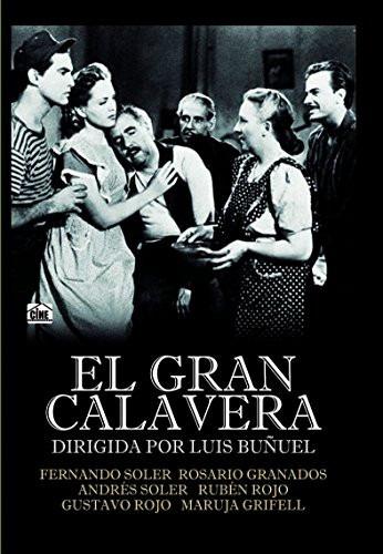 EL GRAN CALAVERA - Luis Buñuel
