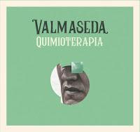 Valmaseda estrena Quimioterapia