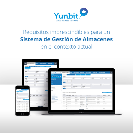 Yunbit cumple los requisitos imprescindibles para un Sistema de Gestión de Almacenes en el contexto actual